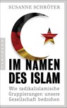 Im Namen des Islam - Susanne Schröter - 9783570554456
