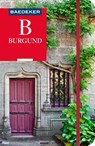 Baedeker Reiseführer Burgund - Madeleine Reincke ; Susanne Feess ; Klaus Simon - 9783575001832