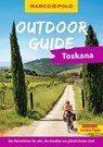 MARCO POLO OUTDOOR GUIDE Reiseführer Toskana - Maximilian Fleschhut - 9783575021847