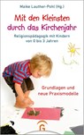 Mit den Kleinsten durch das Kirchenjahr - Maike Lauther-Pohl - 9783579074818