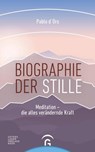 Biographie der Stille - Pablo d'Ors - 9783579086996