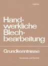 Handwerkliche Blechbearbeitung - Alfons Gassner - 9783582031181