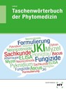 eBook inside: Buch und eBook Taschenwörterbuch der Phytomedizin - Thomas Lohrer - 9783582101938