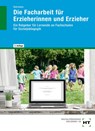 Die Facharbeit für Erzieherinnen und Erzieher - Wolfgang Dohrmann - 9783582129505