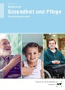 Arbeitsheft Gesundheit und Pflege - Georg Frie ; Thorsten Berkefeld - 9783582200846
