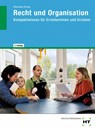 Recht und Organisation - Hermann Schulz ; Lutz Regenberg ; Marina Radke ; Wolfgang Pesch - 9783582201867