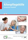 Altenpflegehilfe - Heidi Fahlbusch ; Hans-Udo Zenneck - 9783582256669