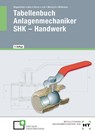 eBook inside: Buch und eBook Tabellenbuch Anlagenmechaniker SHK - Handwerk - Hermann Bux ; Bertram Hense ; Hans-Peter Laß ; Karl-Heinz Mertsch - 9783582300867