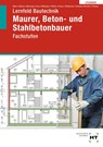 Lösungen Lernfeld Bautechnik - Kai-Michael Stumm ; Günter Rothacher ; Eduard Kraus ; Klaus Köhler - 9783582329813