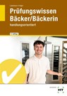 Prüfungswissen Bäcker/Bäckerin - Josef Loderbauer ; Hans Hager - 9783582337160