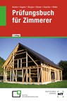 Prüfungsbuch für Zimmerer - Martin Amann ; Stefan Augner ; Axel Berges ; Mario Kaucher - 9783582852267