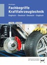 Fachbegriffe Kraftfahrzeugtechnik - Thomas Blumhagen - 9783582883155