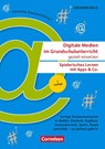 Digitale Medien im Grundschulunterricht gezielt einsetzen - Spielerisch lernen mit Apps & Co. - Lisa Anders ; Ronald Herzog ; Christian Hulsch ; Minkyung Kim - 9783589160884
