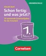 Schon fertig: und was jetzt? Klasse 1 -  - 9783589161676