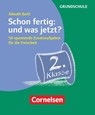 Schon fertig: und was jetzt? Klasse 2 -  - 9783589161683