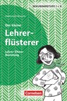 Der kleine Lehrerflüsterer. Lehrer-Eltern-Beziehung - Heidemarie Brosche - 9783589165988