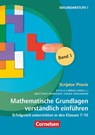 Scriptor Praxis. Mathematische Grundlagen verständlich einführen - Band 1 - Matthias Benkeser ; Diana Dragmann - 9783589169191