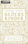 Glückskinder - Hermann Scherer - 9783593505879