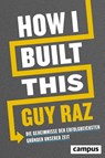How I Built This - Guy Raz - 9783593512570