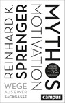 Mythos Motivation - Reinhard K. Sprenger - 9783593514857