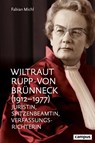 Wiltraut Rupp-von Brünneck (1912-1977) - Fabian Michl - 9783593515236