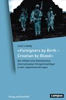 'Foreigners by Birth - Croatian by Blood' - Julia Ludwig - 9783593517766