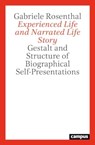 Experienced Life and Narrated Life Story - Gabriele Rosenthal - 9783593518862