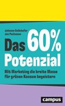 Das 60%-Potenzial - Johanna Gollnhofer ; Jan Pechmann - 9783593519586