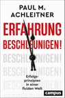 Erfahrung beschleunigen! - Paul M. Achleitner - 9783593520872
