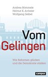 Vom Gelingen - Andrea Römmele ; Helmut Anheier ; Wolfgang Seibel - 9783593521794