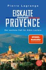 Eiskalte Provence - Pierre Lagrange - 9783596001927