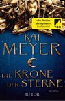 Die Krone der Sterne - Kai Meyer - 9783596035854