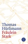 Fraulein Stark - Thomas Hurlimann - 9783596155484