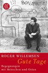 Gute Tage - Roger Willemsen - 9783596165209