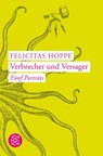 Verbrecher und Versager - Felicitas Hoppe - 9783596167098