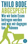 Abgespeist - Thilo Bode - 9783596176298