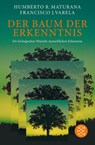 Der Baum der Erkenntnis - Humberto R. Maturana ; Francisco J. Varela - 9783596178551