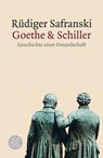 Goethe und Schiller - Rüdiger Safranski - 9783596187430