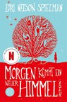 Morgen kommt ein neuer Himmel - Lori Nelson Spielman - 9783596196357
