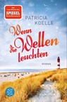 Wenn die Wellen leuchten - Patricia Koelle - 9783596297610