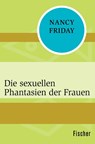Die sexuellen Phantasien der Frauen - Nancy Friday - 9783596319046