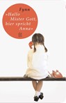 »Hallo, Mister Gott, hier spricht Anna« - Fynn - 9783596511068