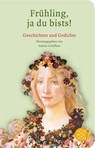 Frühling, ja du bists! - Sabine Schiffner - 9783596520602