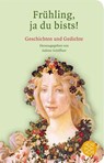 Frühling, ja du bists! - Sabine Schiffner - 9783596520602