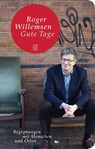 Gute Tage - Roger Willemsen - 9783596522620