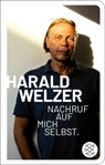 Nachruf auf mich selbst. - Harald Welzer - 9783596523504
