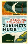 Zukunftsmusik - Katerina Poladjan - 9783596523580