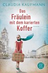 Das Fräulein mit dem karierten Koffer - Claudia Kaufmann - 9783596700493