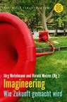 Imagineering - Jörg Metelmann ; Harald Welzer - 9783596700653