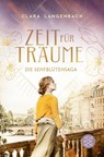 Zeit fur Traume - Die Senfblutensaga 1 - Clara Langenbach - 9783596700837